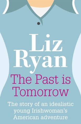 The Past is Tomorrow (Kindle Edition)