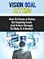 Vision Goal Setting - How To Create A Vision, Set Inspiring G... by Daniel Web