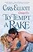 To Tempt a Rake: Number 3 in series (Circle of Sin)