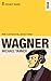 The Faber Pocket Guide to Wagner