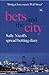 Bets and the City by Nicoll Sally