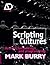 Scripting Cultures: Architectural Design and Programming (Architectural Design Primer)