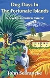 Dog Days In The Fortunate Islands: A new life in hidden Tenerife