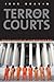 The Terror Courts by Jess Bravin