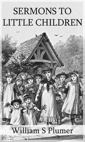 Short Sermons to Little Children