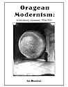 Oragean Modernism:a lost literary movement, 1924-1953 Oragean Modernism:a lost literary movement, 1924-1953
