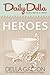 Heroes (and other twist-in-the-tale short stories) by Della Galton