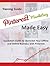 Pinterest Marketing Made Easy