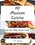 Mexican Cuisines For The Busy Home Cook