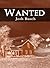 Wanted: A Novel