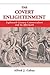 THE COVERT ENLIGHTENMENT: E...