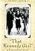 That Kennedy Girl by Robert DeMaria