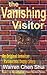 The Vanishing Visitor: An Original Jamaican Paranormal Duppy Story (The Vanishing Visitor Trilogy Book 1)