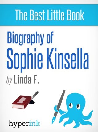 Biography of Sophie Kinsella (Kindle Edition)
