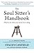 The Soul Sitters Handbook: What to Do When Your Loved One Is Dying