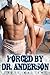 FORCED BY DR. ANDERSON (Hardcore BDSM, rough sex, humiliation erotica)