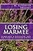 Losing Marmee: A Mother, a Daughter, and Six Years in Assisted Living