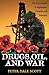 Drugs, Oil & War: The United States in Afghanistan, Colombia & Indochina (War & Peace Library)