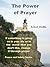 The Power of Prayer by Robert Medlin