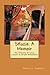 SHuzie: A Memoir: My Journey of Lung Cancer to Brain Metastasis