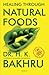 Healing Through Natural Foods by H.K. Bakhru