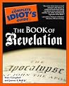 The Complete Idiot's Guide to the Book of Revelation
