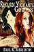 The Return of the Vigilante Goddess (The Vigilante Series Book 3)