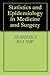 Statistics and Epidemiology in Medicine and Surgery