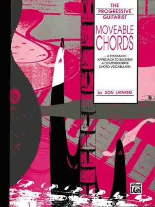 Moveable Chords (The Progressive Guitarist Series)