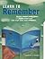 Learn to Remember: Discover Untapped Memory Powers, Develop Instant Recall, Never Forget Names, Faces and Numbers
