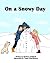On a Snowy Day