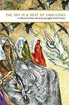 The Sky Is a Nest of Swallows: A Collection of Poems and Essays by Afghan Women Writers