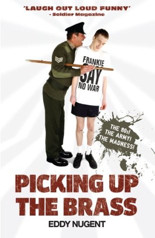 Picking Up The Brass (Kindle Edition)