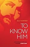 To Know Him: How ...