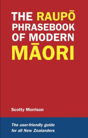 The Raupō Phrasebook of Modern Māori (Kindle Edition)