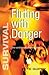 Flirting with Danger (Survival)