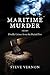 Maritime Murder: Deadly Crimes from the Buried Past