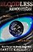 Bloodless Revolution by Gareth K. Pengelly