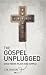 The Gospel Unplugged: Good ...