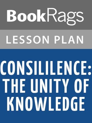 Portada de Lesson Plan Consilience by E. O. Wilson, de BookRags