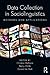 Data Collection in Sociolinguistics: Methods and Applications