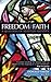 Freedom & Faith: A Question...