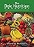 The Dole Nutrition Handbook: What to Eat and How to Live for a Longer, Healthier Life