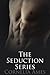 The Seduction Series (Seduction #1-4)