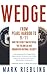 Wedge: From Pearl Harbor to 9/11: How the Secret War Between the FBI and CIA Has Endangered National Security
