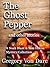 The Ghost Pepper: ... and other stories
