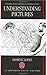 Understanding Pictures (Oxf...