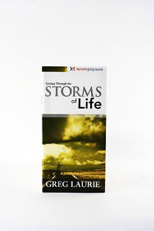 Getting through the Storms of Life