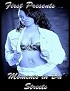 Moments In Da' Streets (Moments in De' Streets Book 1) Moments In Da' Streets (Moments in De' Streets Book 1)