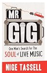 MR GIG: One Man's...
